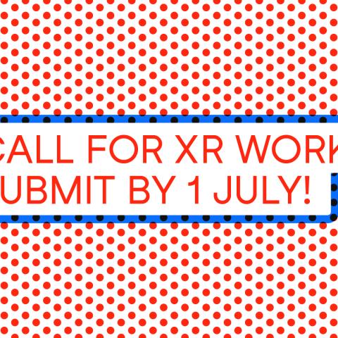 The text "Call for XR Works Submit By 1 July" on a background of bright red dots